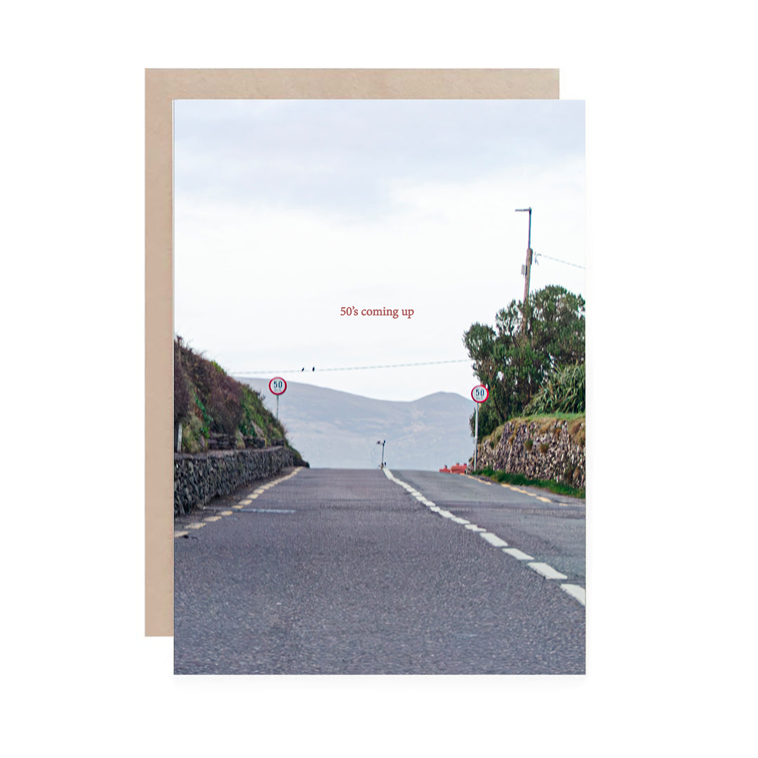 50's coming up Irish Roads Greeting Cards